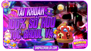 Acc Tộc Ghoul V4 Full Gear
