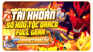 Acc Tộc Draco V4 Full Gear